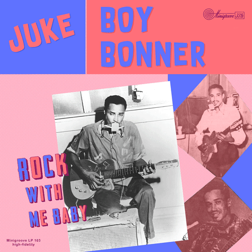 JUKE BOY BONNER - Rock With Me Baby - 10inch