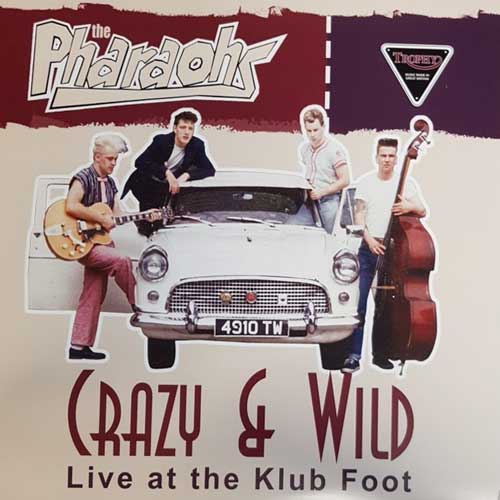 PHARAOHS - Crazy & Wild - 10inch (col. vinyl)
