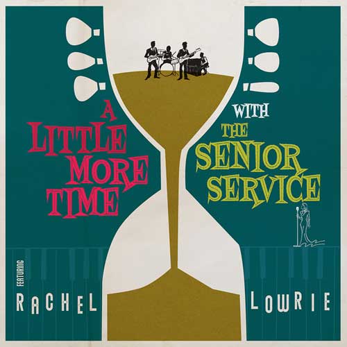 SENIOR SERVICE feat. RACHEL LOWRIE - A Little More Time with the ... - 10inch