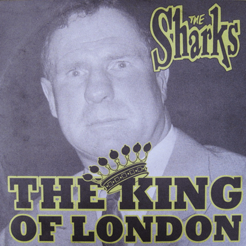 SHARKS - King Of London - 10inch (col. vinyl)