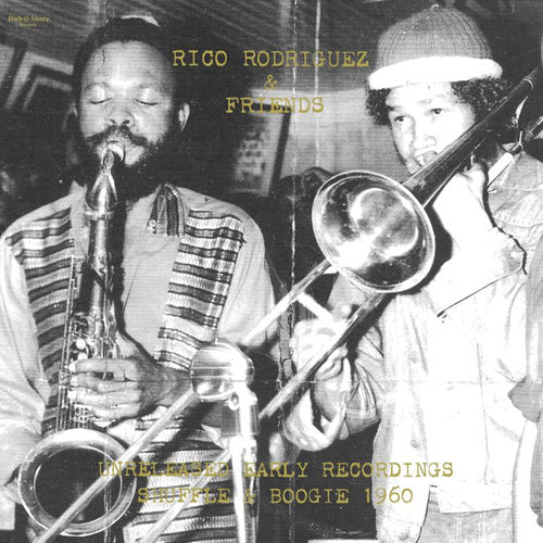 Rico Rodriguez & Friends - Unreleased Early Recordings - 10"