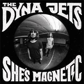 Dyna Jets - She's Magnetic - 10" - Copasetic Mailorder