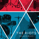 THE RIOTS - Take No Prisoners - 10inch