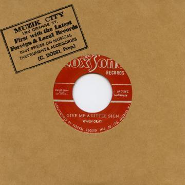 Owen Gray - Give Me A Little Sign - 7"