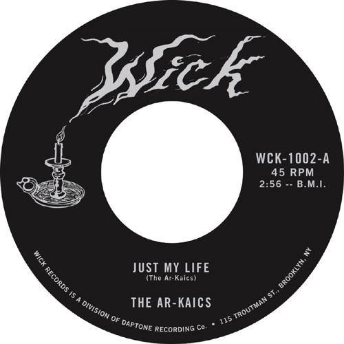 THE AR-KAICS - Just My Life - 7inch