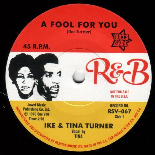 Ike & Tina Turner - A Fool For You // It's Gonna Work Out Fine - 7" - Copasetic Mailorder