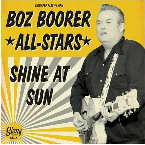 Boz Boorer All Stars - Shine at Sun - double 7inch