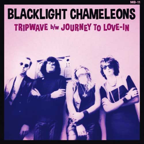 BLACKLIGHT CHAMELEONS - Tripwave // Journey To Love-In - 7inch
