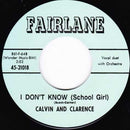 CALVIN & CLARENCE - I Don't Know (School Girl) - 7inch