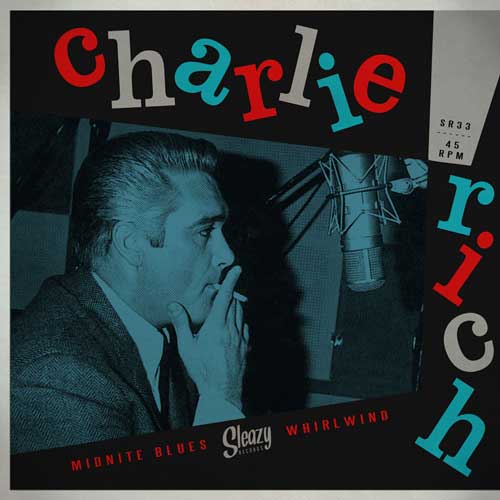 CHARLIE RICH - Midnite Blues // Whirlwind - 7inch (col. vinyl)