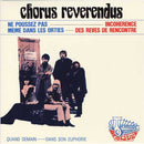 CHORUS REVERENDUS - Nous Poussez Pas Meme Dans Les Orties - 7inch EP