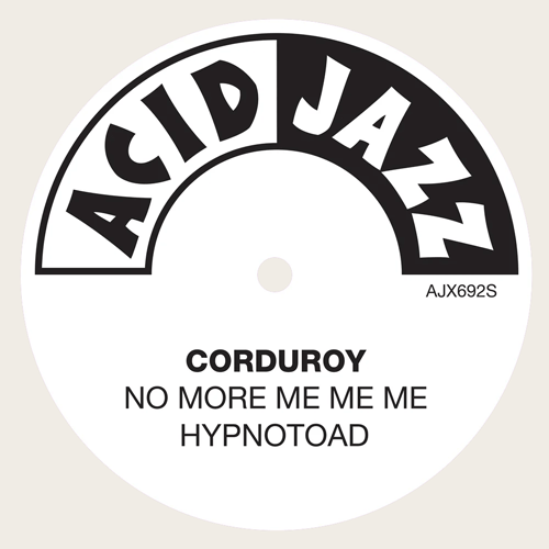 CORDUROY - No More Me Me Me // Hypnotoad - 7inch