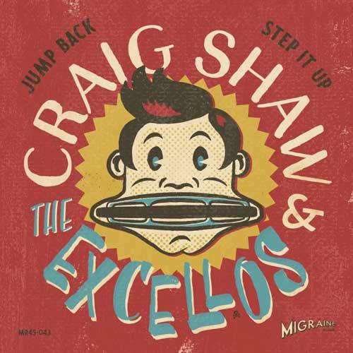 CRAIG SHAW & the EXCELLOS - Jump Back // Step It Up - 7inch