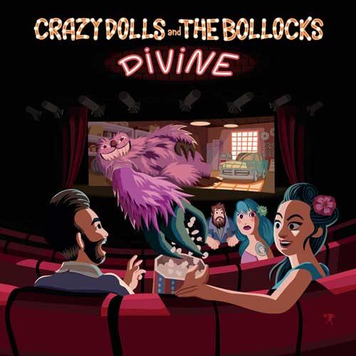 CRAZY DOLLS and the BOLLOCKS - Divine - 7inch EP