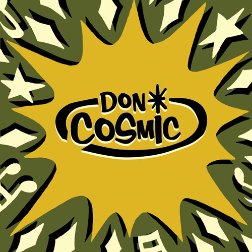 DON COSMIC - Iguana Dance // Solid Rock-A-Bye - 7inch
