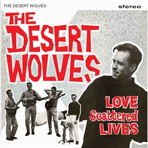 DESERT WOLVES - Love Scattered Lives - 7inch 3-track EP (col. vinyl)