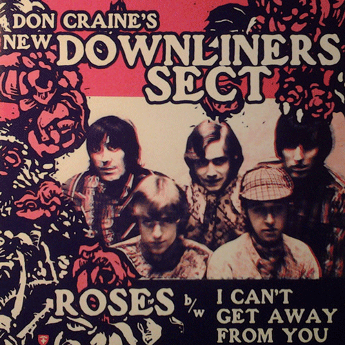 DOWNLINERS SECT - Roses // I Can't Get Away From You - 7inch