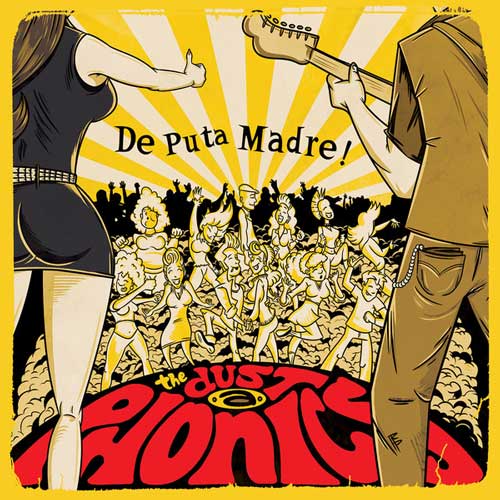 DUSTAPHONICS - De Puta Madre - 4-track 7" EP