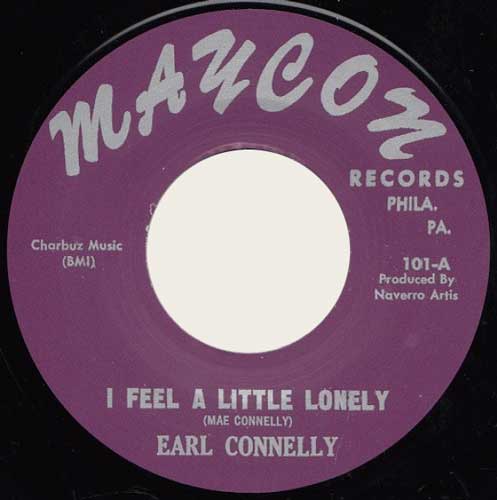 EARL CONNELLY - I Feel A Little Lonely // Four More Days - 7inch