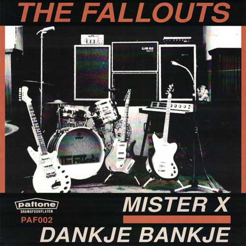 FALLOUTS - Mister X // Dankje Bankje - 7inch