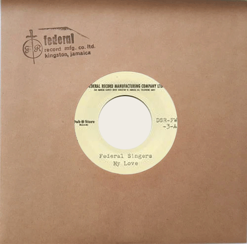 FEDERAL SINGERS - My Love // What To Do - 7inch