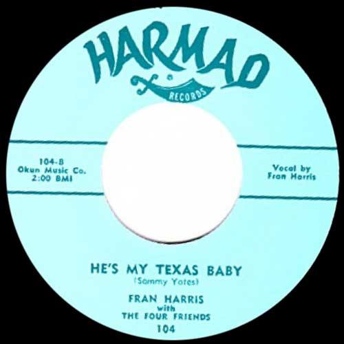 FRAN HARRIS - He's My Texas Baby / Naughty Baby - 7inch