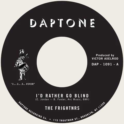 FRIGHTNRS - I'd Rather Go Blind // Dub Version - 7inch