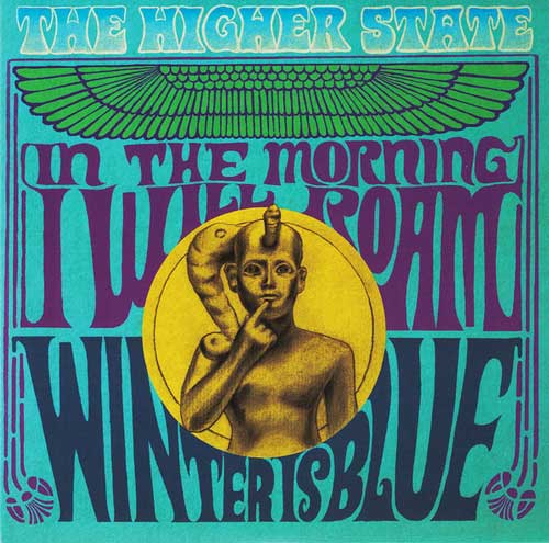 HIGHER STATE - In The Morning I Will Roam / Winter Is Blue - 7inch