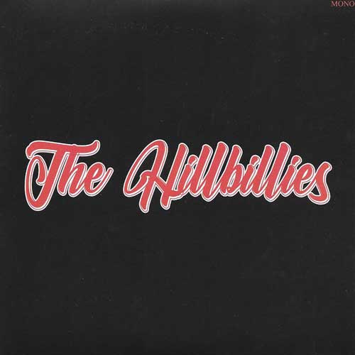 HILLBILLIES - So Alone // Nobody's Got A Hold On Me - 7inch