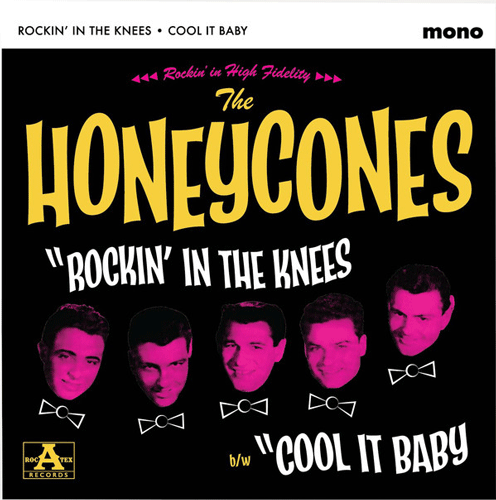 HONEYCONES - Rockin' In The Knees // ERNIE CAST - Cool It Baby - 7inch