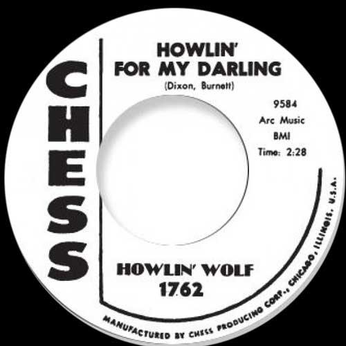HOWLIN WOLF - Howlin For My Darling // Spoonful - 7inch
