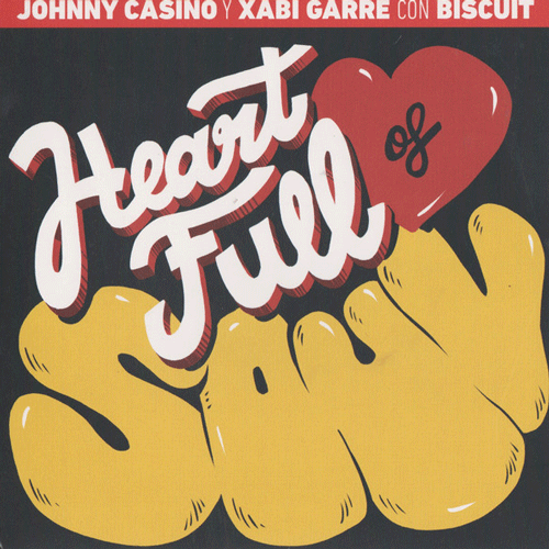JOHNNY CASINO y XABI GARRE con BISCUIT - Heart Full Of Soul - 7inch