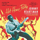 JOHNNY HEARTSMAN - Hot House Party - 7inch EP