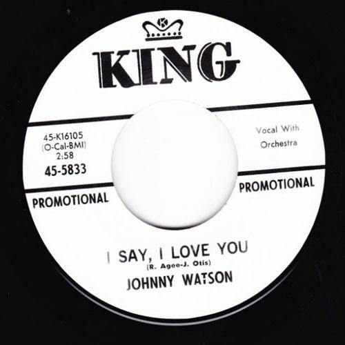 JOHNNY WATSON - I Say I Love You // You Better Love Me - 7inch