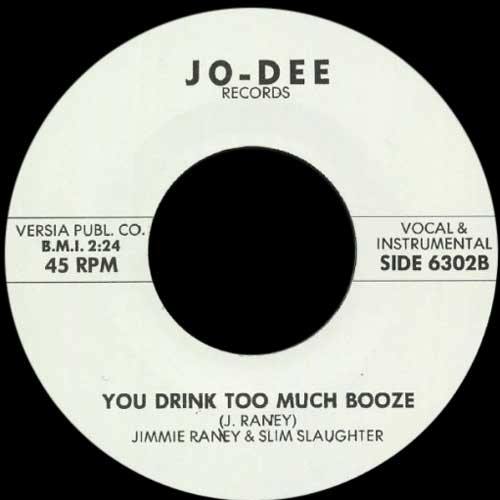 JIMMIE RANEY & SLIM SLAUGHTER - You Drink Too Much Booze // Crazy Moon - 7inch