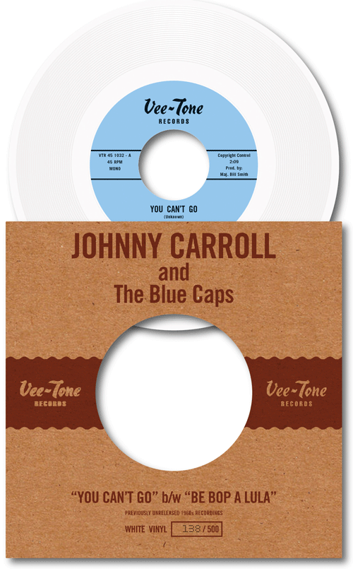 JOHNNY CARROLL - You Can't Go // Be Bop A Lula - 7inch (ltd. ed., white vinyl) - Copasetic Mailorder