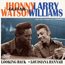 JOHNNY GUITAR WATSON - Looking Back '65 // LARRY WILLIAMS - Louisianna Hannah - 7"