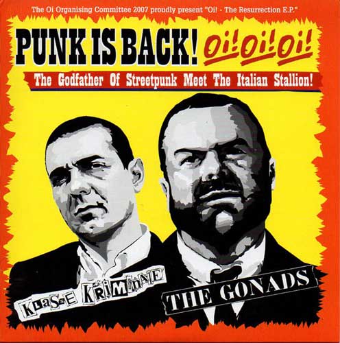 KLASSE KRIMINALE / THE GONADS - Punk Is Back! Oi! Oi! Oi! - 7inch EP (col.) + CD