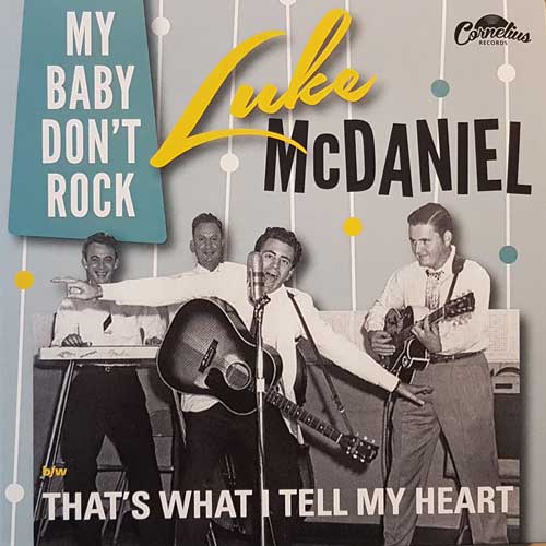 LUKE McDANIEL - My Baby Don't Rock // That's What I Tell My Heart - 7inch