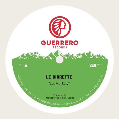 LE BIRRETTE - Let Me Stay // Gimme Some Love - 7inch