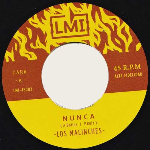 LOS MALINCHES - Nunca // Saeta - 7inch