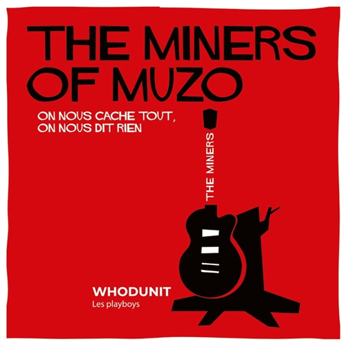 MINERS OF MUZO / WHODUNIT - split - 7inch