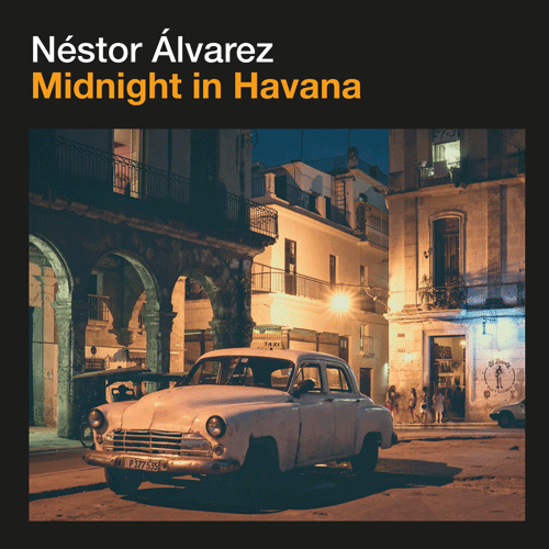 NESTOR ALVAREZ - Midnight in Havana // Kinky Afro Cuban - 7inch (col. vinyl)