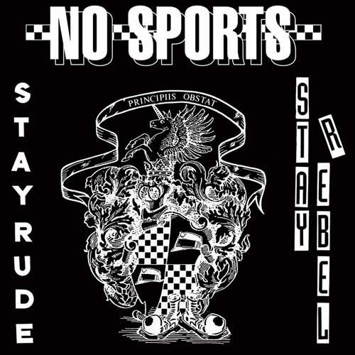 NO SPORTS - Stay Rude Stay Rebel - 7inch EP (diff. col. available) - Copasetic Mailorder