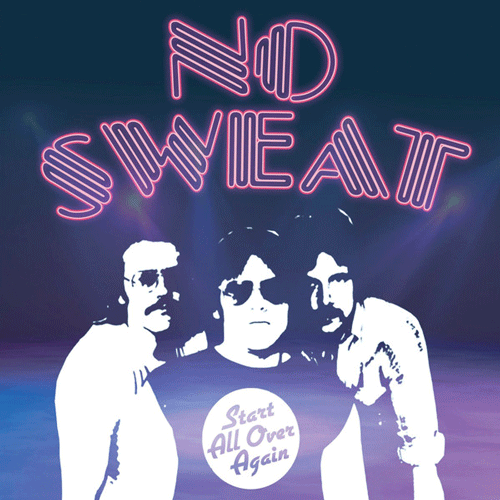 NO SWEAT - Start All Over Again - 7inch EP
