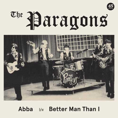 THE PARAGONS - Abba // Better Man Than I - 7inch