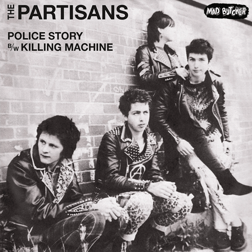 PARTISANS - Police Story // Killing Machine - 7inch (diff col. available)