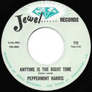 PEPPERMINT HARRIS - Wait Until It Happens To You // Anytime Is The Right Time - 7inch