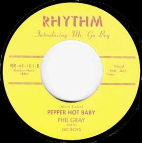 PHIL GRAY - Bluest Boy In Town // Pepper Hot Baby - 7inch
