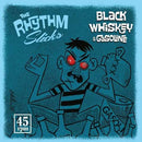 THE RHYTHM SLICKS - Black Whiskey & Gasoline // Howlin - 7inch